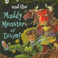 Cover Art for 9780439862684, Ghosthunters and the Muddy Monster of Doom! by Cornelia Caroline Funke