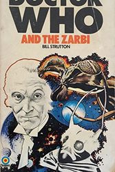 Cover Art for 9780426113249, Doctor Who and the Zarbi by Bill Strutton