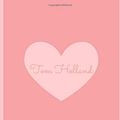 Cover Art for 9781698814605, Tom Holland: Tom Holland Notebook 6x9 , Journal For Girls, Perfect for school, Writing Poetry,  Diary Journal, Gratitude Writing, Dream Journal by Light