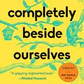 Cover Art for 9780142180822, We Are All Completely Beside Ourselves by Karen Joy Fowler