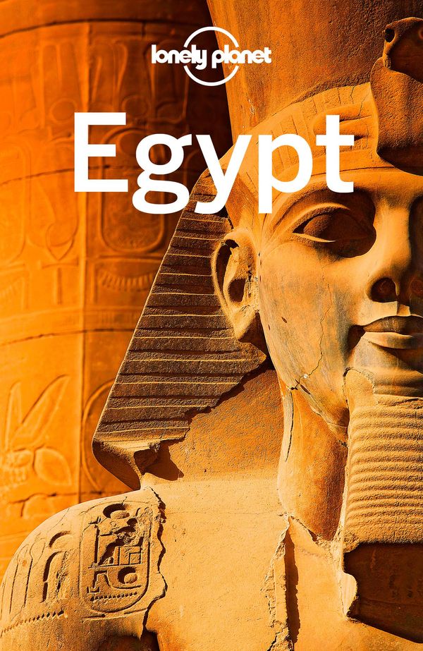 Cover Art for 9781743605486, Egypt 12 by Lonely Planet, Anthony Sattin, Jessica Lee