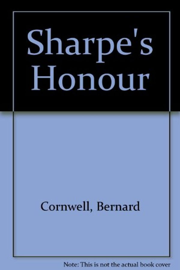 Cover Art for 9781850574200, Sharpe's Honour by Bernard Cornwell