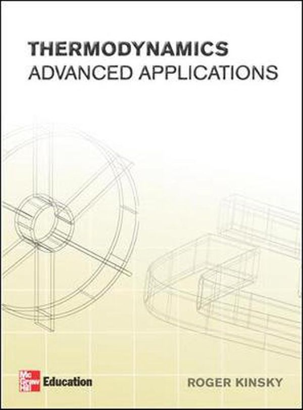 Cover Art for 9780074703120, Thermodynamics Advanced Applications by Kinsky