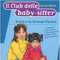 Cover Art for 9788804511144, IL CLUB DELLE BABY-SITTER N. 45 Kristy e la Grande Parata by Ann M. Martin