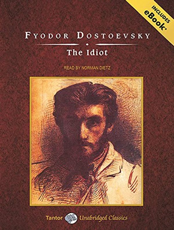 Cover Art for 9781400149773, The Idiot by Fyodor Dostoevsky