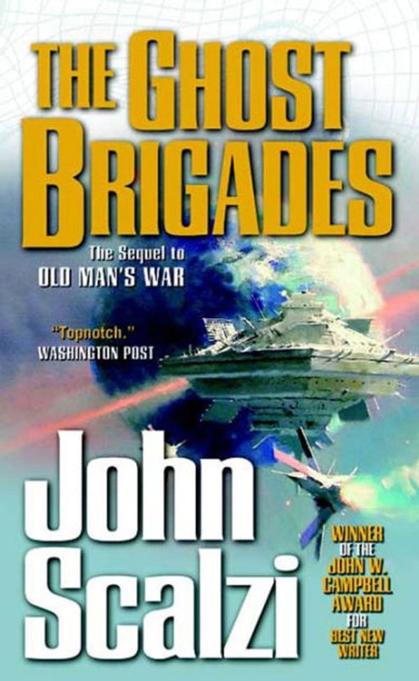 Cover Art for 9781429914727, The Ghost Brigades by John Scalzi