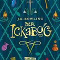 Cover Art for B08DVFCZKR, Der Ickabog (German Edition) by J.k. Rowling