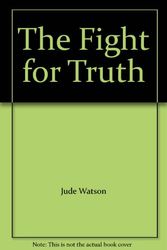 Cover Art for 9780439994958, The Fight for Truth by Jude Watson