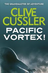 Cover Art for 9780751564181, Pacific Vortex! by Clive Cussler