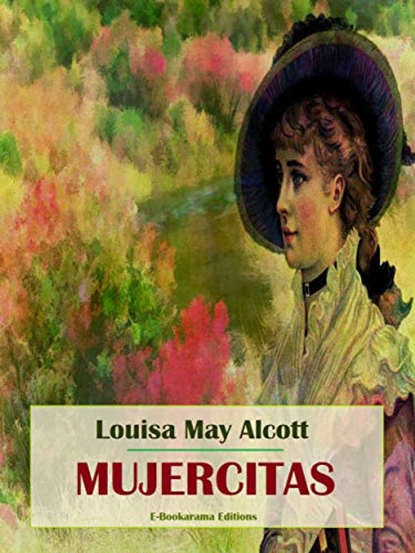 Cover Art for B08PP7R5NQ, Mujercitas (Spanish Edition) by Louisa May Alcott