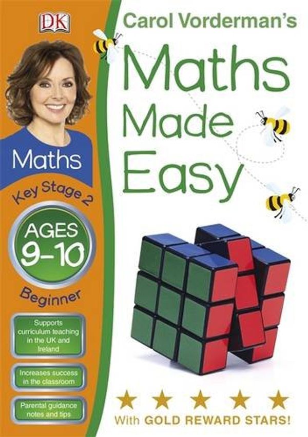 Cover Art for 9781405363549, Maths Made Easy Ages 9-10 Key Stage 2 Beginner by Carol Vorderman