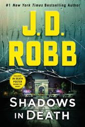 Cover Art for 9781250207234, Shadows in Death: An Eve Dallas Novel (In Death, Book 51) by J. D. Robb