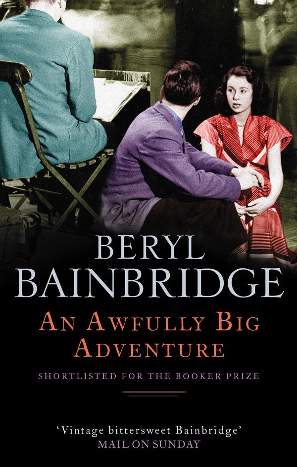 Cover Art for 9780349116150, An Awfully Big Adventure by Beryl Bainbridge