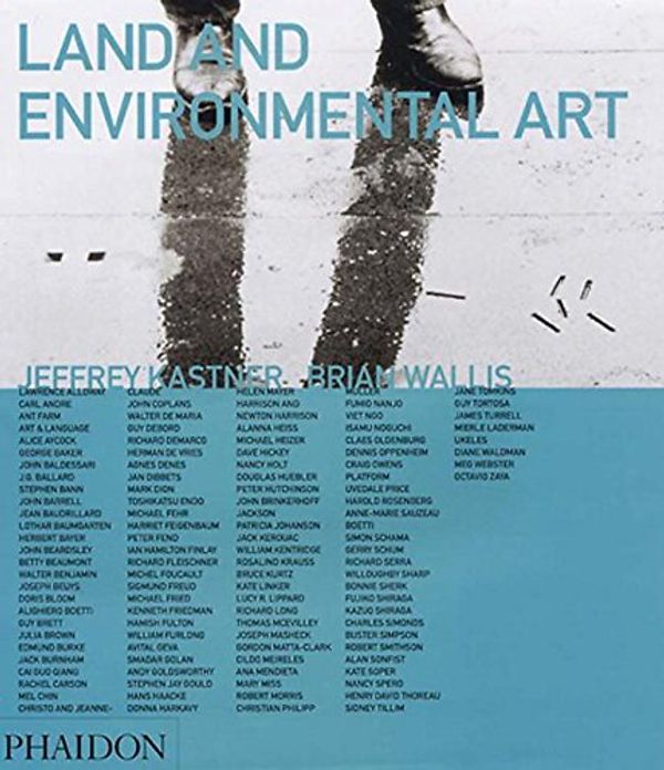 Cover Art for 9780714845197, Land and Environmental Art by Jeffrey Kastner, Jeffrey Kastner