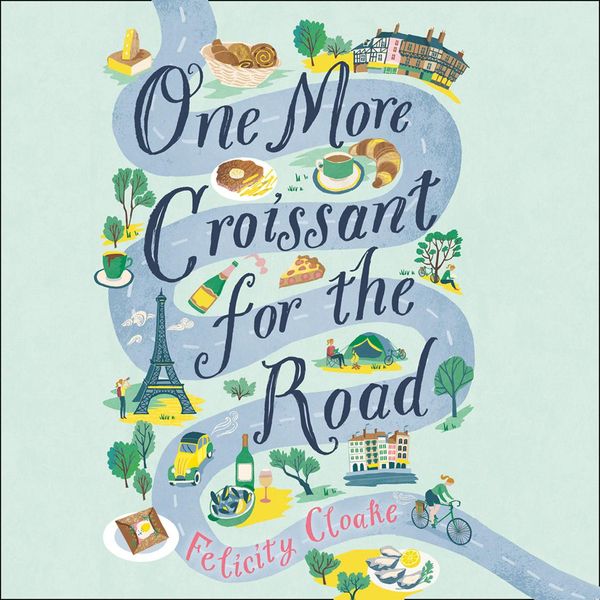 Cover Art for 9780008304959, One More Croissant for the Road by Felicity Cloake
