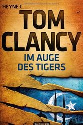 Cover Art for 9783453430129, Im Auge des Tigers by Tom Clancy