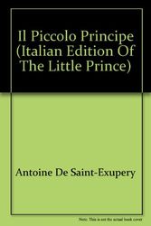 Cover Art for 9780785920687, Il Piccolo Principe (Italian edition of The Little Prince) by Antoine De Saint-Exupery