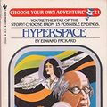 Cover Art for 9780553233247, Hyperspace - Choose Your Own Adventure - No.21 by Edward Packard