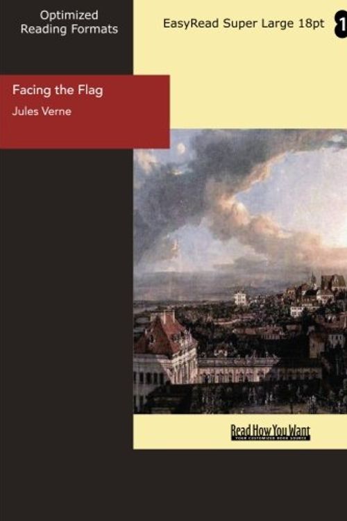 Cover Art for 9781427033956, Facing the Flag by Jules Verne