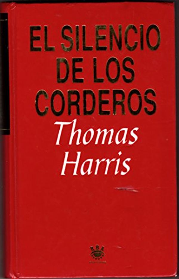 Cover Art for 9789683910011, El silencio de los corderos by Thomas Harris