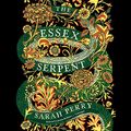 Cover Art for 9781538416860, The Essex Serpent by Sarah Perry