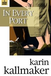 Cover Art for 9781931513364, In Every Port by Karin Kallmaker