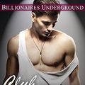 Cover Art for B00PDJ2HKE, Club Luxe 4: Tortured Heart (Billionaires Underground : Club Luxe) by Noble, Olivia