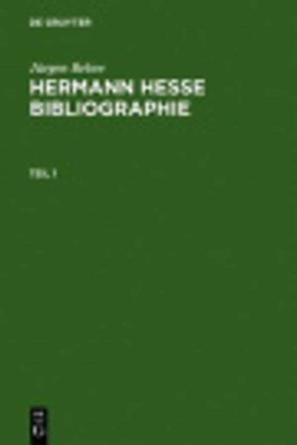 Cover Art for 9783111797052, Hermann Hesse Bibliographie: Sekundarliteratur 1899-2007 by J Rgen Below, Jurgen Below