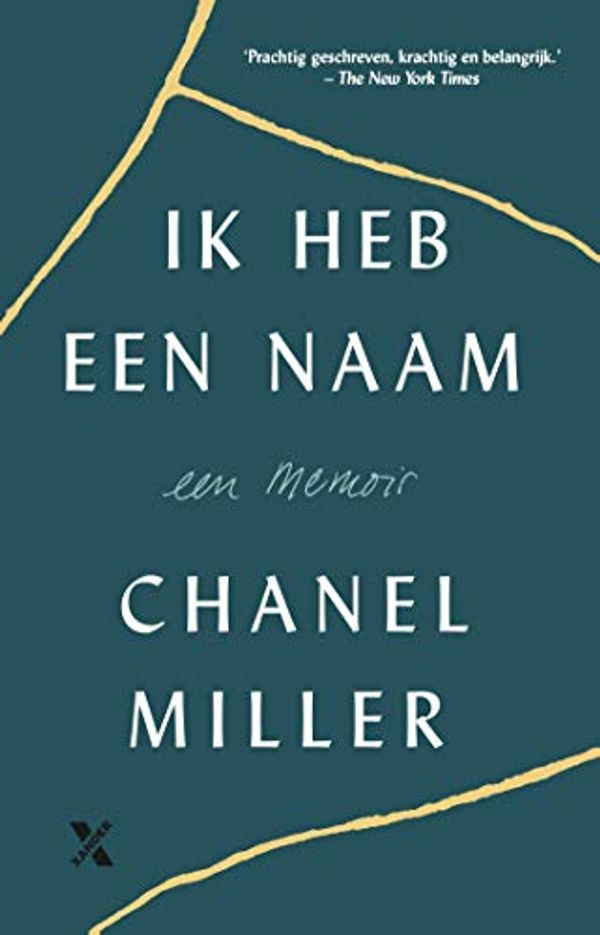Cover Art for B084ZLB765, Ik heb een naam (Dutch Edition) by Chanel Miller