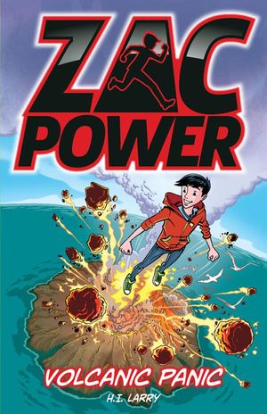 Cover Art for 9781743581544, Zac Power Volcanic Panic by H.I. Larry