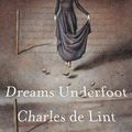 Cover Art for 9780765306791, Dreams Underfoot by Charles De Lint