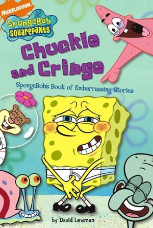 Cover Art for 9781436427517, Chuckle and Cringe: Spongebob's Book of Embarrassing by Lewman, David