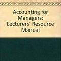 Cover Art for 9780412611308, Accounting for Managers: Lecturers' Resource Manual by J. Glynn, M. Murphy, John Perrin