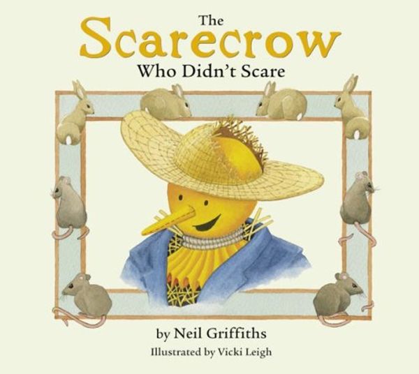 Cover Art for 9780954049898, The Scarecrow Who Didn't Scare by Neil Griffiths