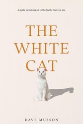Cover Art for 9781922890832, The White Cat by Musson Dave