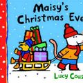 Cover Art for 9780744557671, Maisy's Christmas Eve by Lucy Cousins