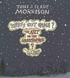Cover Art for 9781476792699, The Ant or the Grasshopper? (Who's Got Game?) by Toni Morrison