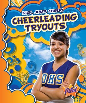Cover Art for 9781600146510, Cheerleading Tryouts by Sara Green
