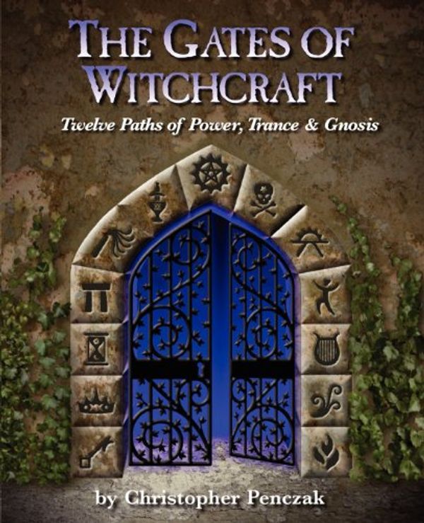 Cover Art for 9780982774335, The Gates of Witchcraft by Penczak, Christopher