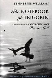 Cover Art for 9780811213622, The Notebook of Trigorin by Tennessee Williams