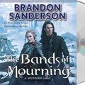 Cover Art for 9781427267894, The Bands of Mourning by Brandon Sanderson