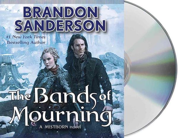 Cover Art for 9781427267894, The Bands of Mourning by Brandon Sanderson