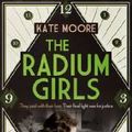 Cover Art for 9781471147579, The Radium Girls by Moore