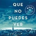 Cover Art for 9788466333849, La Luz Que No Puedes Ver / All the Light We Cannot See by Anthony Doerr