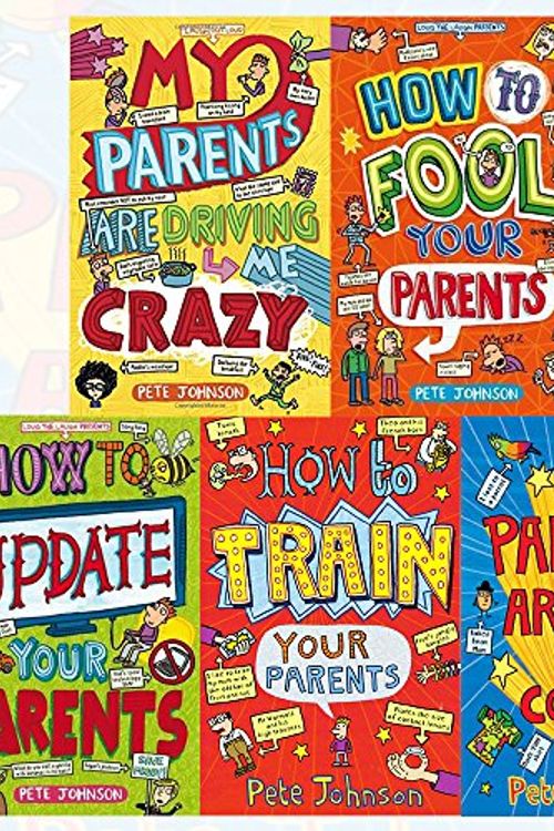 Cover Art for 9789123615551, Pete Johnson Parents Collection 5 Books Bundles (My Parents Are Out Of Control,How To Train Your Parents,How to Update Your Parents,My Parents Are Driving Me Crazy,How to Fool Your Parents) by Pete Johnson