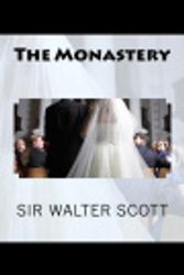 Cover Art for 9781976419973, The Monastery by Sir Walter Scott