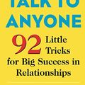 Cover Art for 8601419406432, How to Talk to Anyone: 92 Little Tricks for Big Success in Relationships by Leil Lowndes