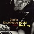 Cover Art for 9780500237854, Secret Knowledge : Rediscovering the Lost Techniques of the Old Masters by David Hockney