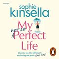 Cover Art for B01N20M56J, My Not So Perfect Life by Sophie Kinsella