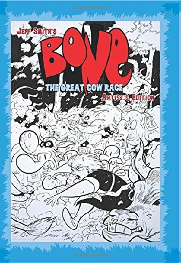 Cover Art for B00SB3J7LG, By Jeff Smith Jeff Smith's Bone the Great Cow Race Artist's Edition (1st First Edition) [Hardcover] by 